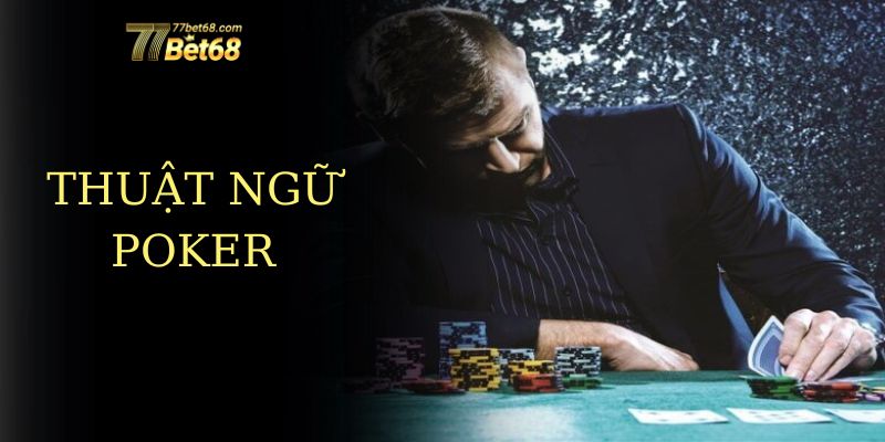 thuật ngữ poker